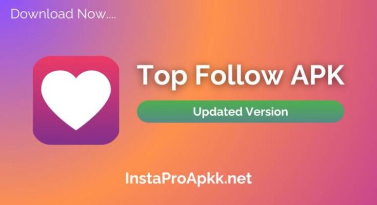 Top Follow APK